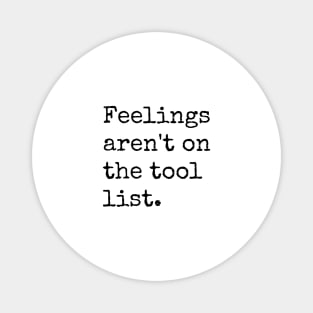 Feelings aren't on this tool list - Electrician Magnet